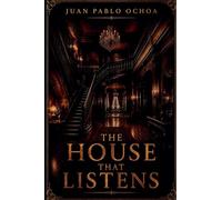 The House That Listens: 1