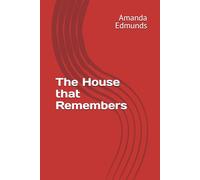 The House that Remembers