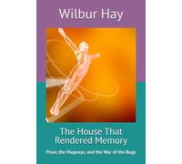 The House That Rendered Memory: Pixar, the Magnays, and the War of the Bugs (The Gallagher Road Chronicles)
