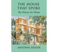 The House that Spoke: The History of a Home