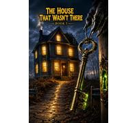 The House That Wasn't There: Seer Frights #5