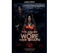 The House That Wore Her Shape: 1 (The Kurooka Covenant)
