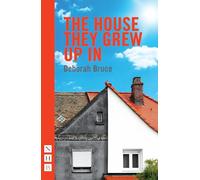 The House They Grew Up In (NHB Modern Plays)