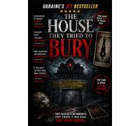 THE HOUSE THEY TRIED TO BURY: A psychological supernatural thriller: 2 (Blackwood: The Horror Series)