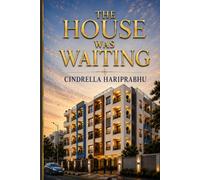 The House Was Waiting