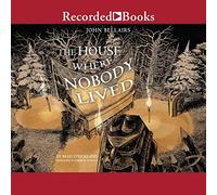 The House Where Nobody Lived (The Adventures of Lewis Barnavelt Series)