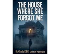 The House Where She Forgot Me