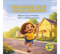 The House with Many Windows: Where Every Window Tells a Different Story (Little Stories Collection)