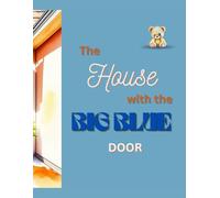The House with the Big Blue Door