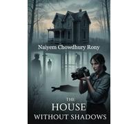 The House Without Shadows