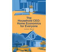 The Household CEO: Home Economics for Everyone