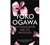 The Housekeeper and the Professor: The enchanting Japanese novel from the Booker Prize-shortlisted author of The Memory Police