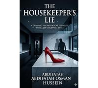 THE HOUSEKEEPER’S LIE):: "Everyone is a victim in their own story. Until they aren't."