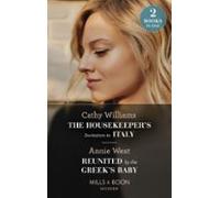 The Housekeepers Invitation To Italy / Reunited By The Greeks Baby (eb