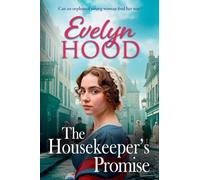 The Housekeeper's Promise: A gritty, heartbreaking saga from Sunday Times bestselling author Evelyn Hood for fans of Dilly Court (The Paisley Women, 4)