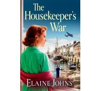 The Housekeeper's War: A BRAND NEW heartfelt wartime saga of loss, courage and new beginnings