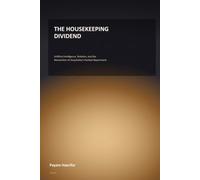 The Housekeeping Dividend: Artificial Intelligence, Robotics, and the Reinvention of Hospitality's Hardest Department