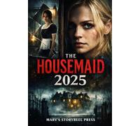 THE HOUSEMAID 2025