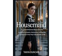 The Housemaid - A Comprehensive Movie Review: Unraveling the Mystery, Manipulation, and Psychological Elegance of Paul Feig’s Dark Domestic Thriller