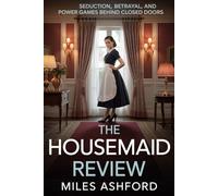 The Housemaid Review: Seduction, Betrayal, and Power Games Behind Closed Doors