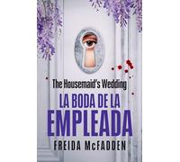 The Housemaid's Wedding/ La boda de la empleada (LA EMPLEADA / THE HOUSEMAID, Spin-Off)