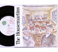 The Housemartins - HOUSEMARTINS - THERE IS ALWAYS SOMETHING THERE TO REMIND ME - 7" VINYL / 45