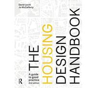 The Housing Design Handbook: A Guide to Good Practice