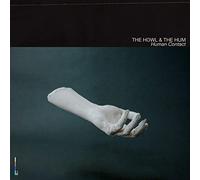 The howl and the hum - Human contact [Vinilo]