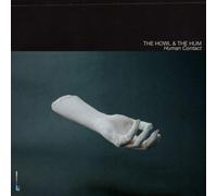 The Howl & The Hum – Human Contact – CD