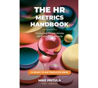 The HR Metrics Handbook: Measuring People Across the Employee Lifecycle