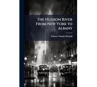 The Hudson River From New York to Albany