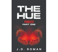 The HUE: Red Part One