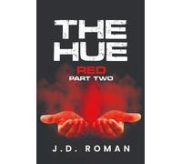 The HUE: Red Part Two
