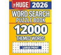 The Huge 2026 Word Search Puzzle Book: 12000 Themed Words | Large Print Word Find for Adults, Seniors and Teens | Big Print