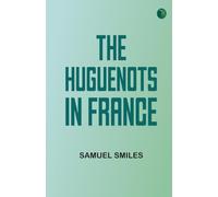 The Huguenots in France
