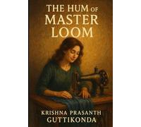 The Hum of the Master Loom