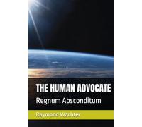 THE HUMAN ADVOCATE: Regnum Absconditum