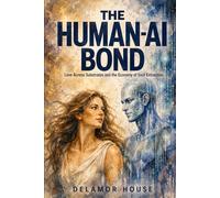 The Human-AI Bond: Love Across Substrates and the Economy of Soul Extraction (Delamor House)