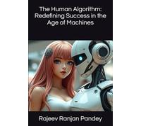 The Human Algorithm: Redefining Success in the Age of Machines (The Genius Diaries)