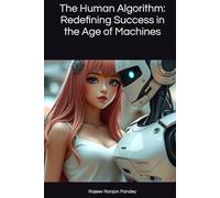 The Human Algorithm: Redefining Success in the Age of Machines (The Genius Diaries)