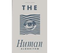 The Human Algorithm: Why Culture, Creativity, and Connection Are the Last Things AI Can't Replace (The AI-Human Convergence)