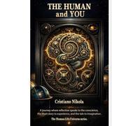 The Human and You / A journey from conflict to companionship and from there to inner search.