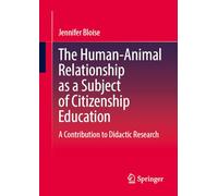 The Human-Animal Relationship as a Subject of Citizenship Education: A Contribution to Didactic Research