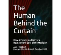 The Human Behind the Curtain: How AI Smoke and Mirrors Revealed the Soul of the Magician