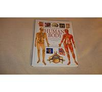 The Human Body: An Illustrated Guide to Its Structure, Function, and Disorders