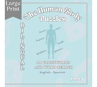 THE HUMAN BODY PUZZLES (LARGE PRINT): Bilingual English - Spanish (BILINGUAL PUZZLE BOOK (LARGE PRINT))