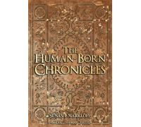 The Human-Born Chronicles: The Dyslexic Friendly Edition: 3