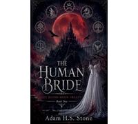 The Human Bride: 1 (The Blood Moon Treaty)