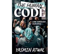 The Human Code: Law Through Our Eyes