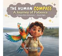 The Human Compass: A Journey of Patience